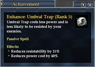 Cursing 路線Enhance: Umbral Trap 5點 - 降低 Umbral Trap (降低怪物群體DPS) 15%抵抗機率和40%Power消耗。